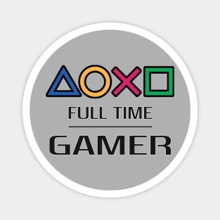 PLAYSTATION FULL TIME GAMER Magnet